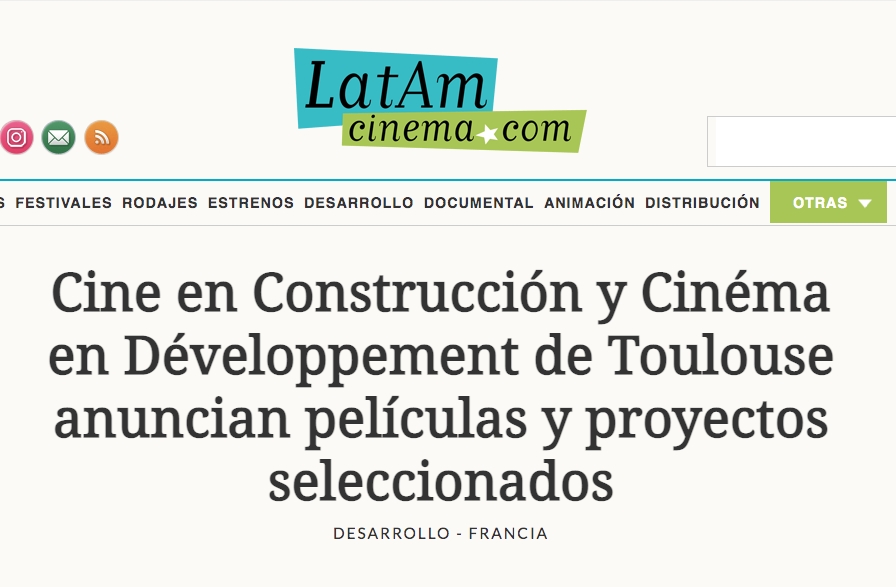 Cine en Construcción y Cinéma en Développement de Toulouse anuncian películas y proyectos seleccionados
